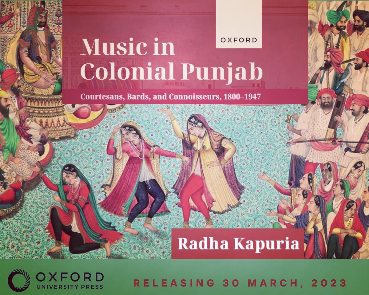 RadhaKapuria's tweet image. Releasing 📆 30 March 2023 🥳
The 1st social history of musicians and dancers across undivided Punjab 🇮🇳🇵🇰 featuring a wide cast- from tawa’if to mirasis, kanjris to kalawants, &amp;amp; from Maharajas &amp;amp; Sahibs to Bibis &amp;amp; Ustads 📚🎼📕
📩DM now to pre-order your copy.
#AcademicTwitter