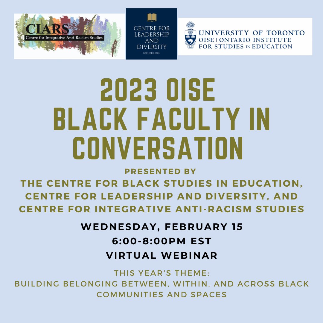 Centre for Black Studies in Education, <a href="/CLD_Leadership/">Centre for Leadership and Diversity, OISE</a>  &amp; <a href="/OISECIARS/">Centre for Integrative Anti-Racism Studies</a>  presents <a href="/OISEUofT/">OISEUofT</a> Black Faculty in Conversation Webinar - “Building Belonging Between, Within, &amp; Across Black Communities and Spaces" on 2/15/2023. Registration opens soon! @DRABC14 <a href="/DrAnnLopez/">Educator</a> <a href="/wnwamwea/">Wane Njoki</a>