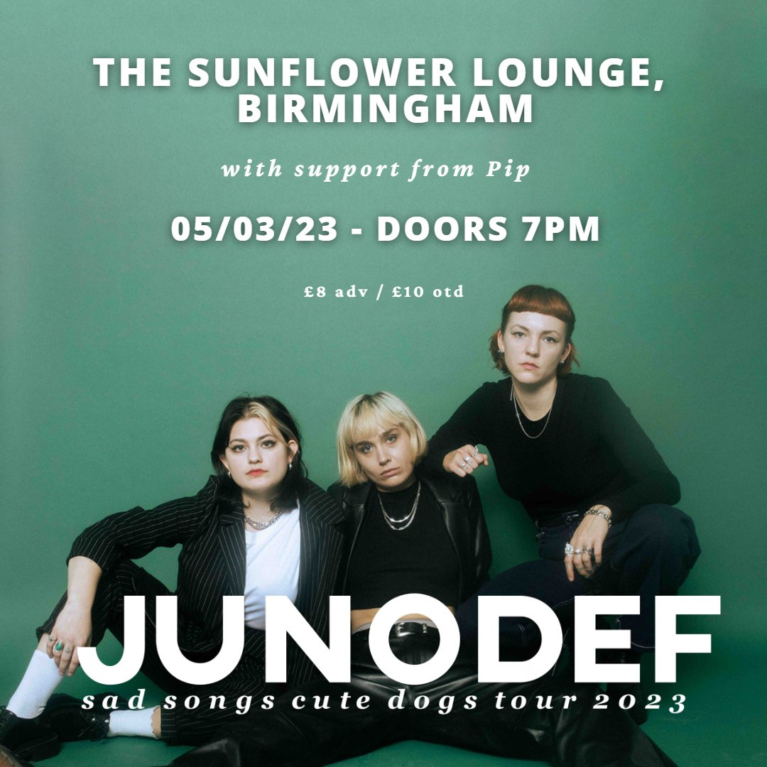 NEW SHOW 🌻 @junodef are set to play on 5th March with special guests pip 💥 This is one stellar line-up you don't want to miss - tickets on sale now: bit.ly/3RbkaWO