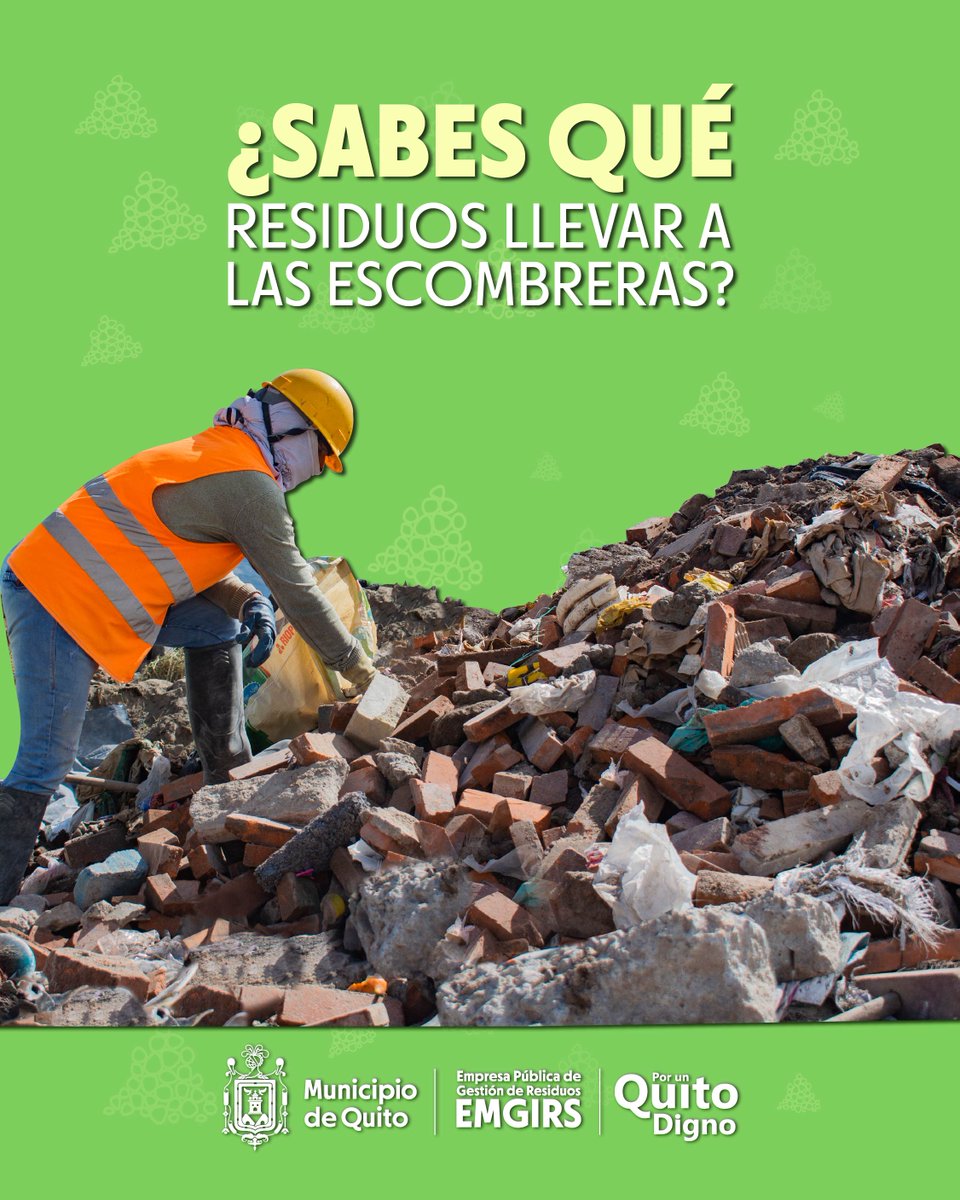 EMGIRSEP's tweet photo. 📍Hoy te enseñamos qué residuos pueden recibir nuestras escombreras autorizadas, según el artículo 3005 del Código Municipal.   
#PorUnQuitoDigno #QuitoLimpio #QuitoSeLoMerece https://t.co/vsHMxmv2uv