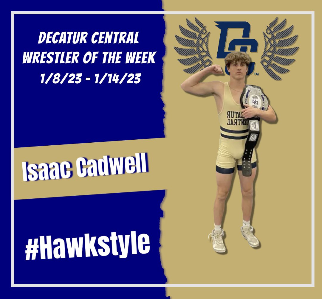 DCHawksWrestlin's tweet photo. DC Wrestling Wrestler of the Week for 1/8-1/14 is Isaac Cadwell !!! #Hawkstyle  #Accountable #Opportunity #Compete  #DecaturProud #TomorrowReady @DCHawkPOWER  @dchslive @DCHS_Athletics https://t.co/xdlT9JBe7v