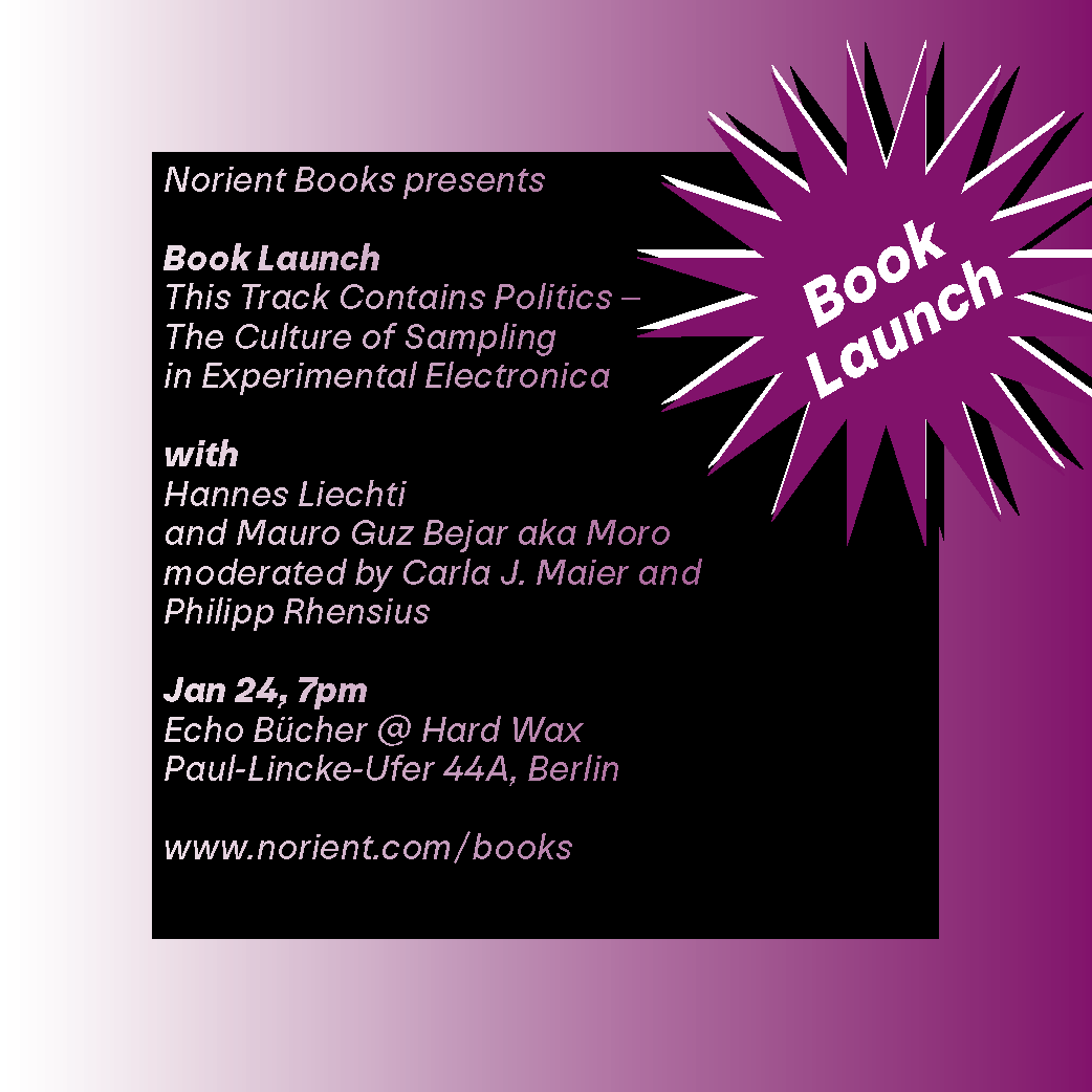 norient (@norient) on Twitter photo š„Norient Books presents the Berlin book launch of Ā«This Track Contains Politics: The Culture of Sampling in Experimental ElectronicaĀ» by Hannes Liechti @ <a href="/echo_buecher/">echo buecher</a> @ Hard Wax Record Store.
Weāre looking forward to seeing you soon!
Ā #NorientBooksĀ #MusicAnalysisĀ #Sampling š„Norient Books presents the Berlin book launch of Ā«This Track Contains Politics: The Culture of Sampling in Experimental ElectronicaĀ» by Hannes Liechti @ <a href="/echo_buecher/">echo buecher</a> @ Hard Wax Record Store.
Weāre looking forward to seeing you soon!
Ā #NorientBooksĀ #MusicAnalysisĀ #Sampling