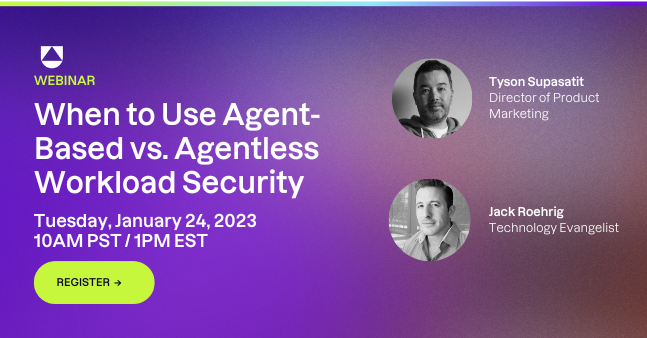 uptycs's tweet image. 💜In this live webinar, you&apos;ll learn about the unique benefits of #agentless workload scanning, &amp;amp; how to balance coverage using both agentless &amp;amp; agent-based deployments. 
Tuesday, January 24, 2023 
1PM EST
Register now: bit.ly/3HjdzGU 
@sirjackery #cybersecurity