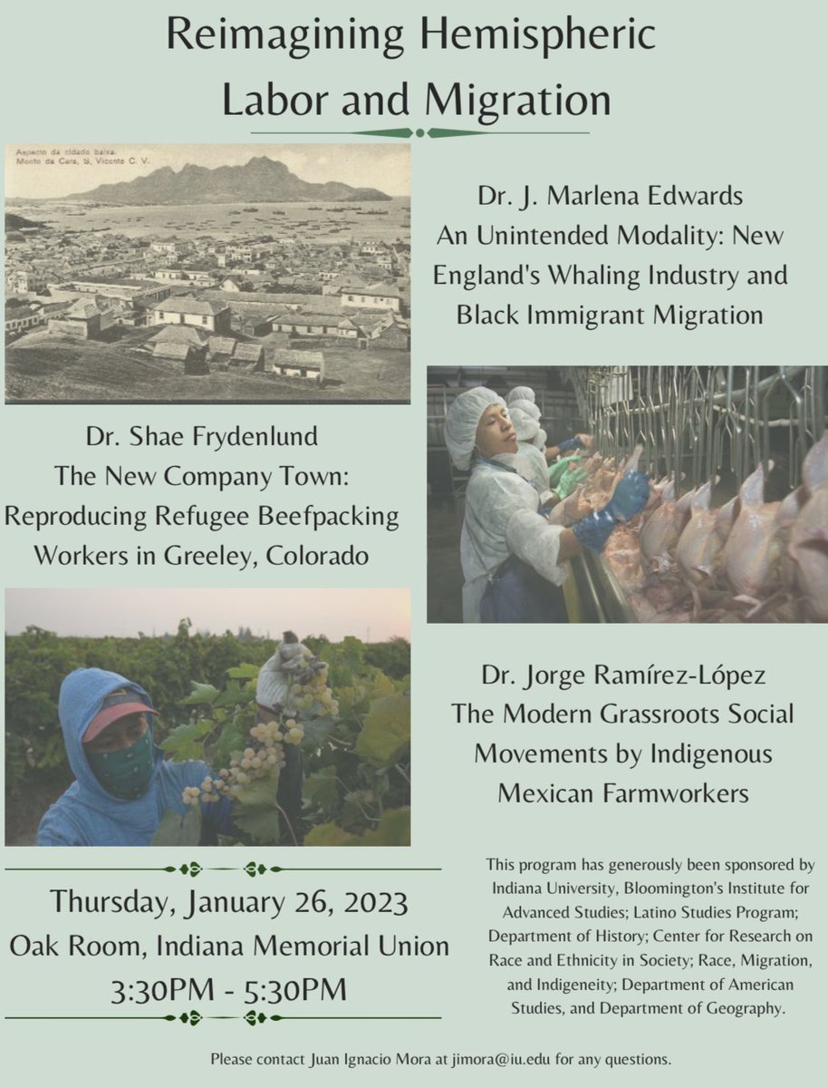 IUB folks (and anyone in the area), this symposium on hemispheric labor and migration will be taking place in exactly a week (Jan. 26). This upcoming week even will feature the exciting work of J. Marlena Edwards, <a href="/FrydenlundShae/">Dr. Shae Frydenlund</a>, and <a href="/JorgeOaxRL/">Jorge Ramirez-Lopez</a>. Please share widely!