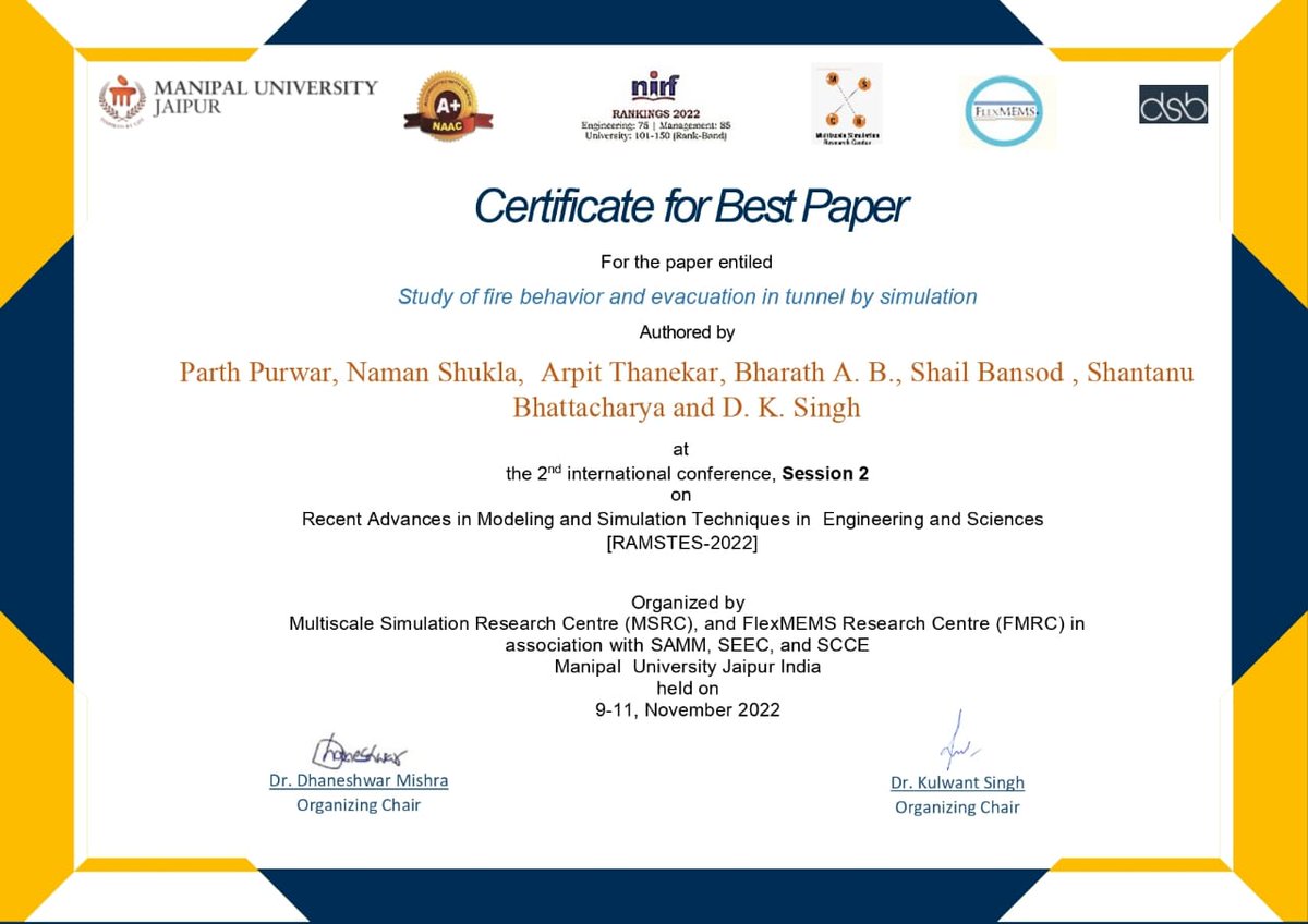 We are proud to announce that our B.E. Fire Engineering students under the guidance of Assistant Professor Dr. Dhananjay K. Singh are appreciated for Best Paper for the paper entitled "Study of fire behavior and evacuation in tunnel by simulation" at #RAMSTES-2022.