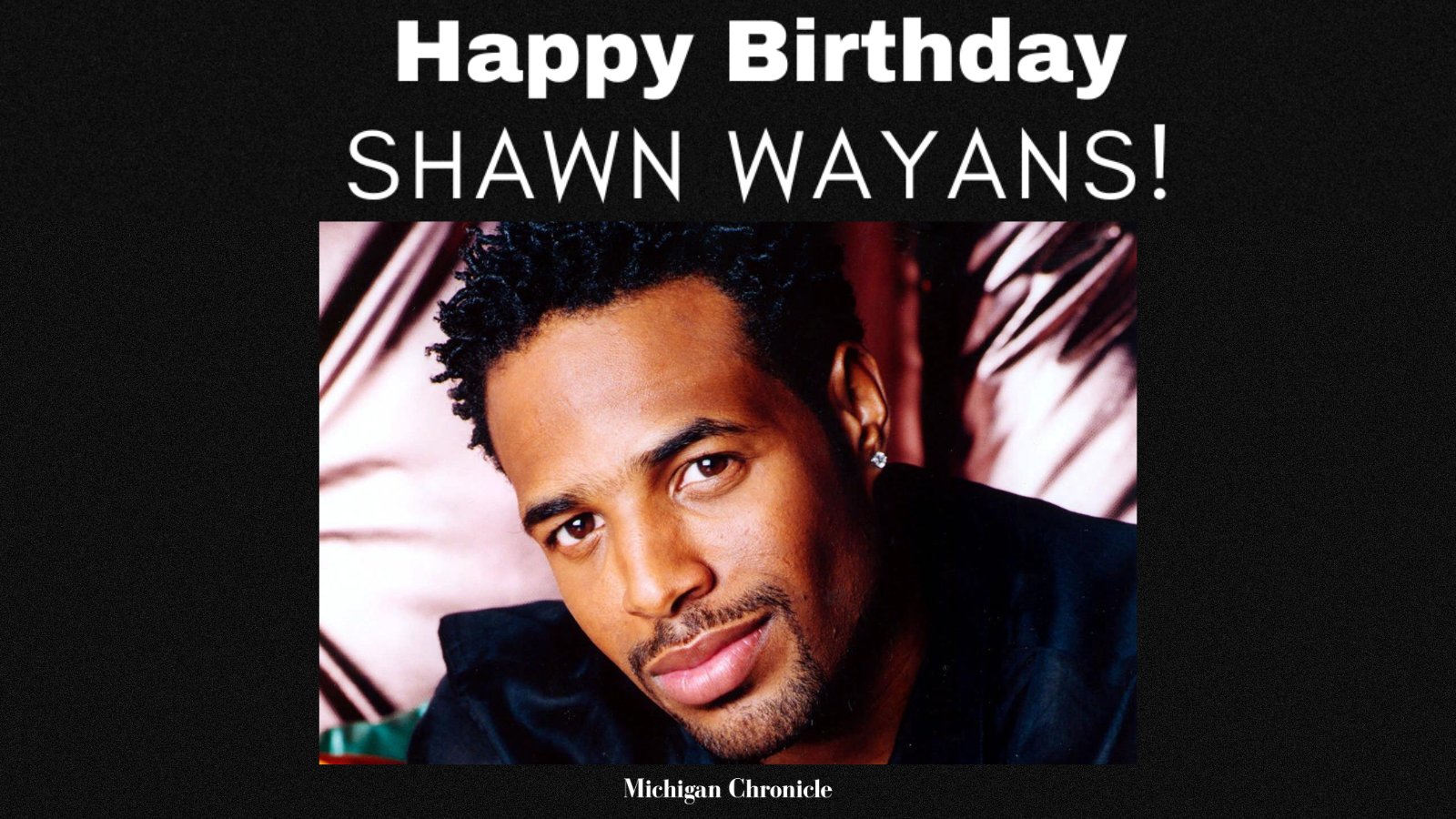 Happy birthday to Shawn Wayans! 