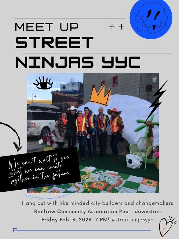 Calling all Street Ninjas....If you are interested in tactical urbanism in #yyc Join us for a melding of the minds #yycplan