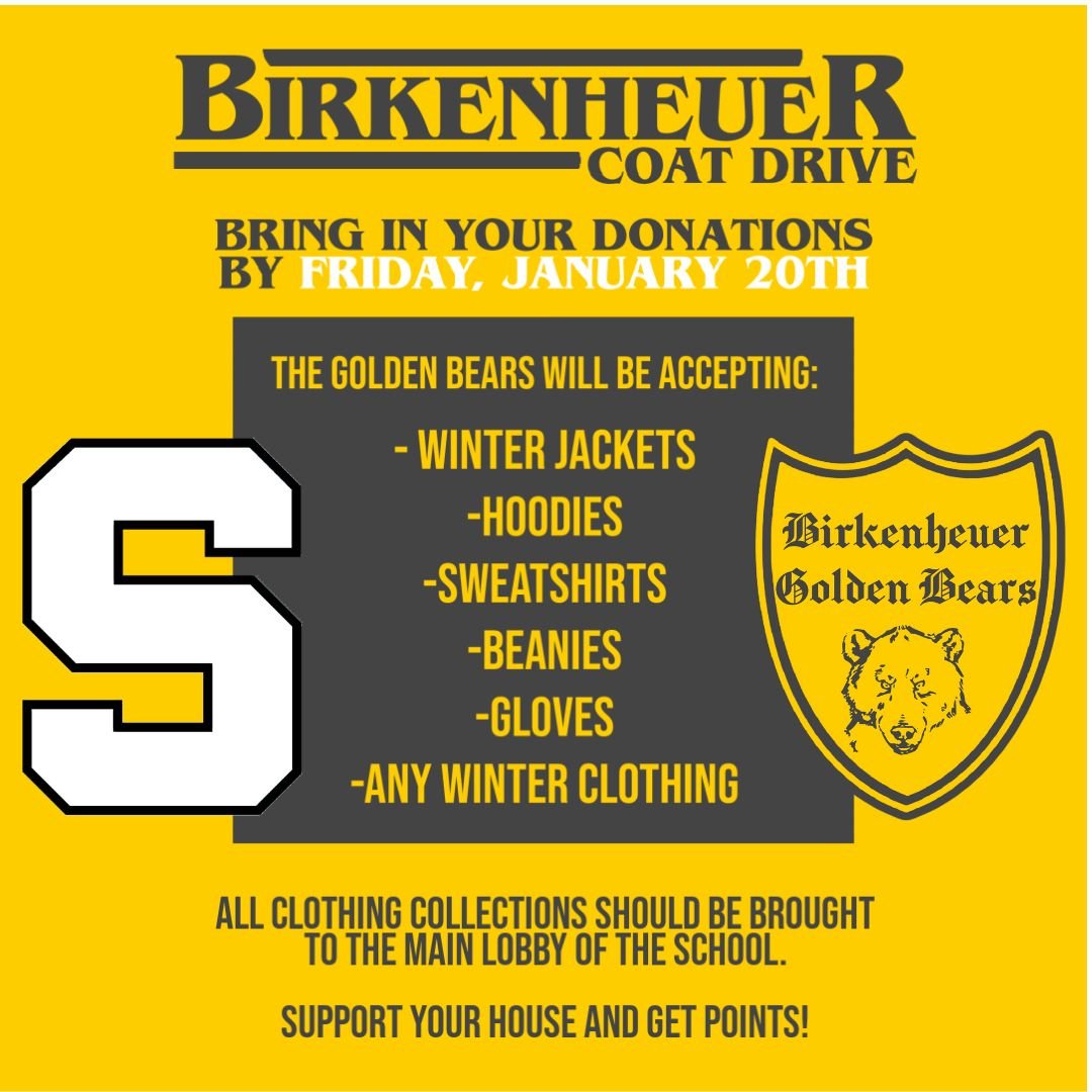 The last day of the Birkenheur House Winter Coat Drive is tomorrow—Friday, January 20th! We will accept winter jackets, hoodies, sweatshirts, beanies, gloves, and any winter clothing. Bring your contribution to the front entrance of the school. Thank you for your support!