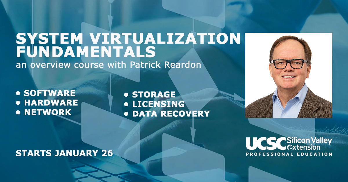 UCSCExtension's tweet image. The mysteries of virtualization, the fundamental technology underlying most modern computer systems and networks, will be revealed in this System Virtualization Fundamentals course
Starts Jan. 26
#linux #linuxcourse #virtualization #virtualizationcourse
hubs.li/Q01yD00W0
