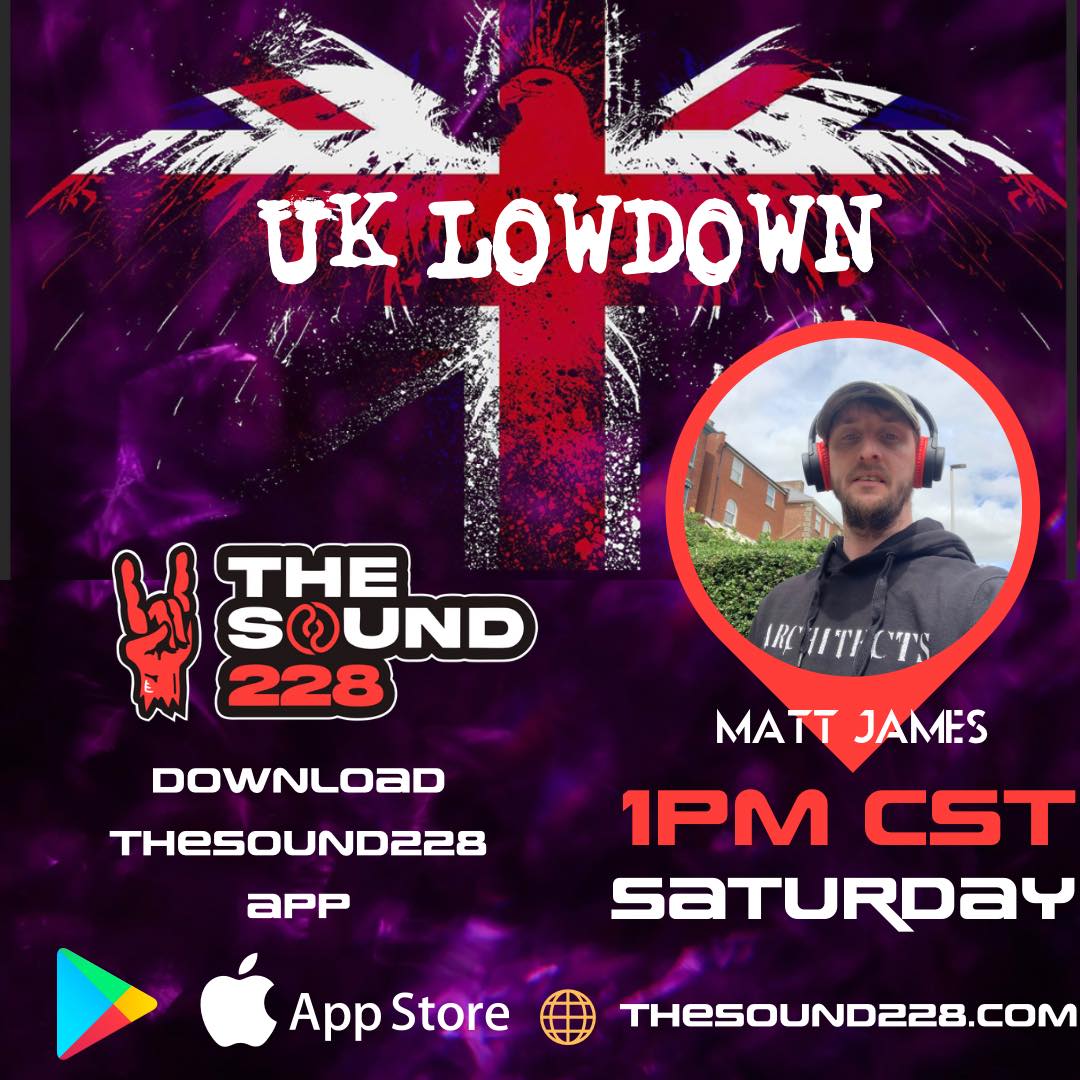 Join Matt James every Saturday at 1pm CST for the UK Lowdown!  Featuring Oz Craggs &amp; <a href="/HiddnTrckStdios/">Hidden Track Studios</a> <a href="/thebanddarlin/">DARLIN</a> <a href="/SKIESbanduk/">SKIES</a> <a href="/stateofyouband/">Stateofyouband</a>  <a href="/IWithinband/">I Within</a> <a href="/AEUOfficial/">As Everything Unfolds</a> <a href="/DreamStateUK/">DREAM STATE</a> <a href="/RXPTRS/">𝐑𝐗𝐏𝐓𝐑𝐒</a>  <a href="/Junction28band/">Junction 28</a> <a href="/THECITYISOURSUK/">THECITYISOURS</a> <a href="/SEETHINGAKIRA/">Seething Akira</a> <a href="/INTOTHEDARKUK/">INTO THE DARK</a> <a href="/GutterPuppets/">Gutter Puppets</a> &amp; more