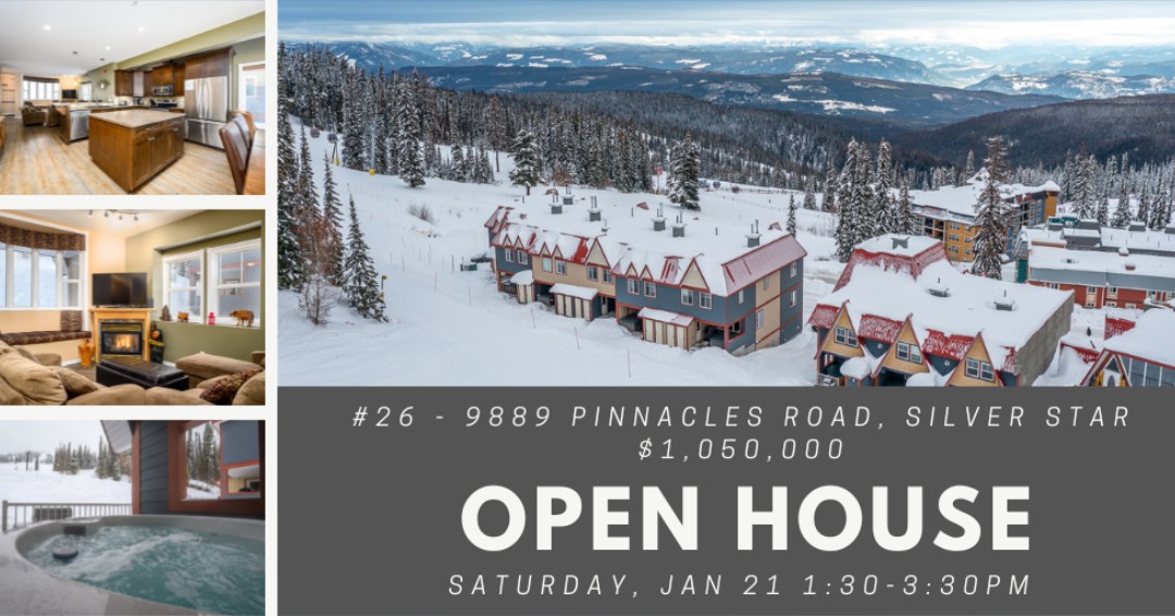 OPEN HOUSE - Saturday, January 21 - Join Michael Kinghorn at #26 - 9889 Pinnacles Road at Silver Star from 1:30-3:30 and see this gorgeous 4-bed, 3-bath townhouse with the best ski-in, ski-out on the mountain! Close to the village with great views! ow.ly/UaE450MvFjs