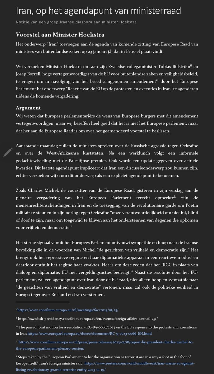 Wij verzoeken <a href="/WBHoekstra/">Wopke Hoekstra</a> om in navolging van het breed aangenomen amendement door het Europese Parlement “Reactie van de EU op de protesten en executies in Iran” Iran te agenderen aanstaande maandag 23 januari. #IRGCterrorists

<a href="/thijsreuten/">Thijs Reuten 🇪🇺🌹</a>