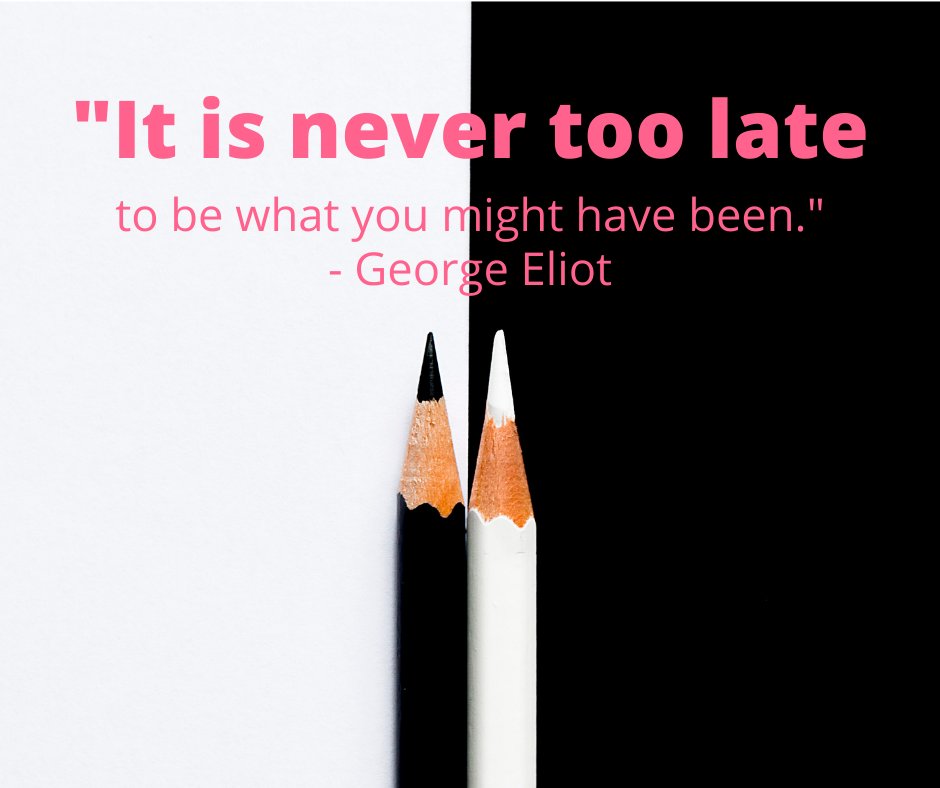 “It is never too late to be what you might have been.” – George Eliot #life #makeitcount #neversaynever #motivation #bewhoyouwanttobe #qotd