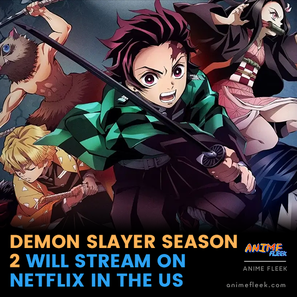 What time is Demon Slayer season 2 coming to Netflix?