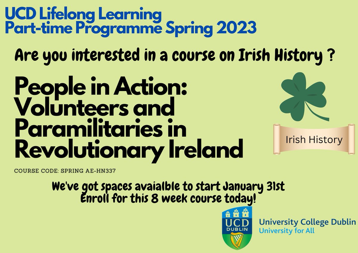 Places still available for this 8 week course in UCD beginning 31 Jan. A history of the revolution through the lens of the various organisations established from 1912-23: Cumann na mBan, Irish Volunteers, Ulster Volunteers etc. hub.ucd.ie/usis/W_HU_MENU… Retweets very welcome