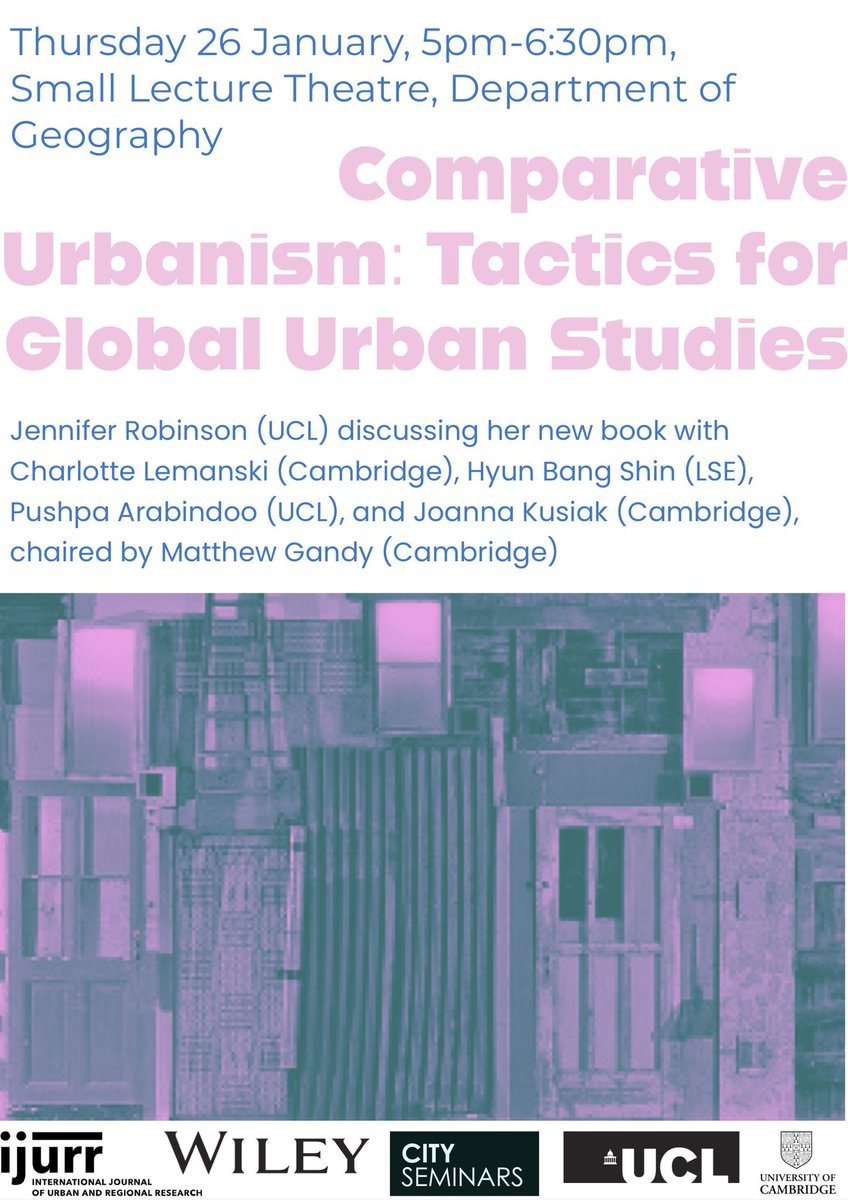 We are excited to see Jennifer Robinson talk about her new book, Comparative Urbanism:  Tactics for Global Urban Studies.  

Thursday the 26th of Jan, 2023, 5pm
Large Lecture Theatre,
Dept of Geography
University of Cambridge