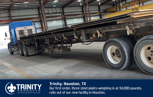 Our first order, three steel plates weighing in at 34,000 pounds, rolls out of our new facility in Houston, TX. #trinityproductshouston
#trinityproducts
#steelplate