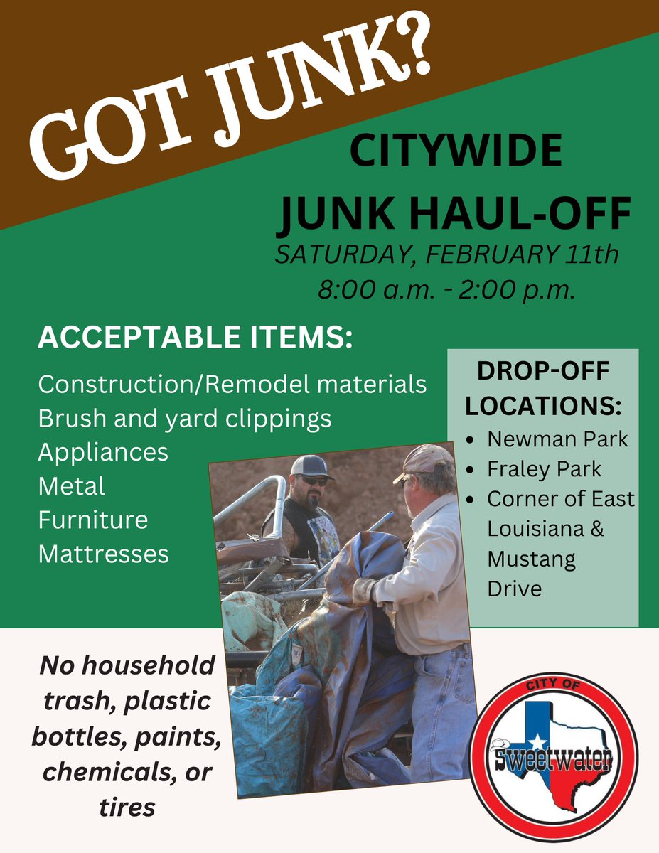 Got junk? Let us take care of it for you! Drop any of the acceptable items off to us at any of the drop-off locations listed below on February 11th and we will take it to the Landfill for you! Let's work together to make Sweetwater a beautiful place to live, work, and play!