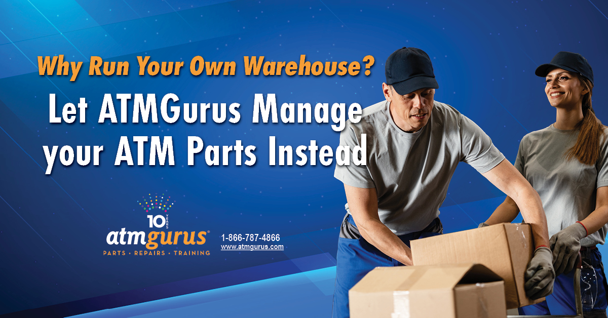 TritonGurus's tweet photo. Why operate an expensive warehouse? Let #ATMGurus manage your #ATMParts instead. With our Customer Inventory & Logistics Service, see your inventory, track #ATMRepairs and more in real-time. And when you need a part, we’ll ship it ASAP! https://t.co/8OKQisTxfl https://t.co/FYDKV8LyfZ
