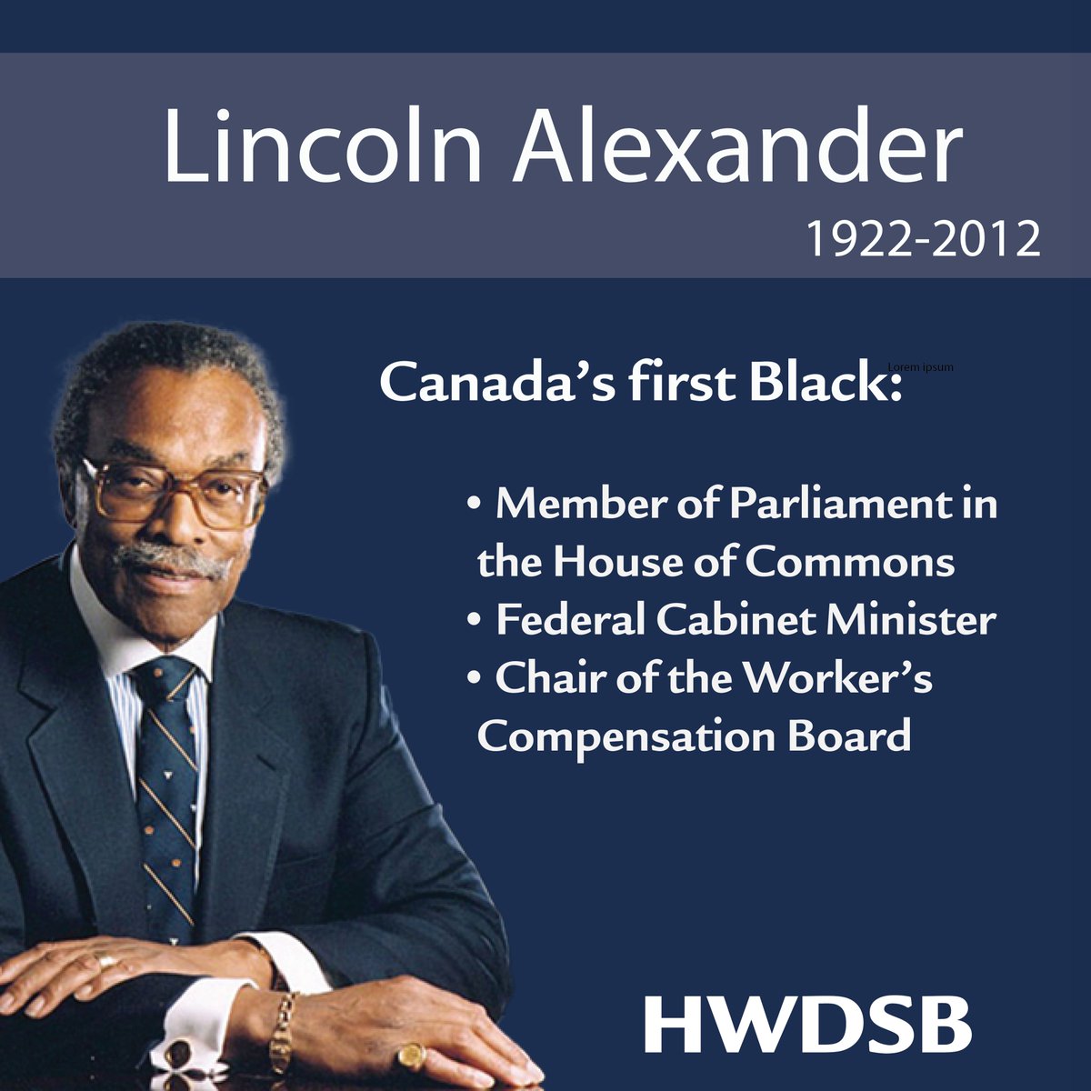 HWDSB's tweet photo. Today, we remember The Honourable Lincoln Alexander, a leading figure in the fight for racial equity in Canada.

Every year on January 21, we pay tribute to his commitment to human rights and the equal treatment of Black Canadians. https://t.co/BHFtqP6Gcc