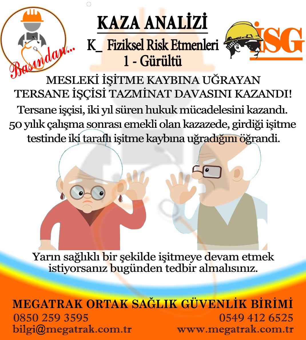 AtesSamil's tweet photo. İleriki yaşlarınızda sağlıklı iletişim kurmaya devam etmek istiyorsanız, kulaklarınızı bugünden korumaya başlamalısınız. 
Megatrak 
0850 259 3595 
0549 412 6525 
bilgi@megatrak.com.tr 
https://t.co/EFY8fKE4zk 
#Megatrak #OSGB #işsağlığıvegüvenliği #isg #gürültü #meslekhastalığı https://t.co/2ZL4Er3uJE