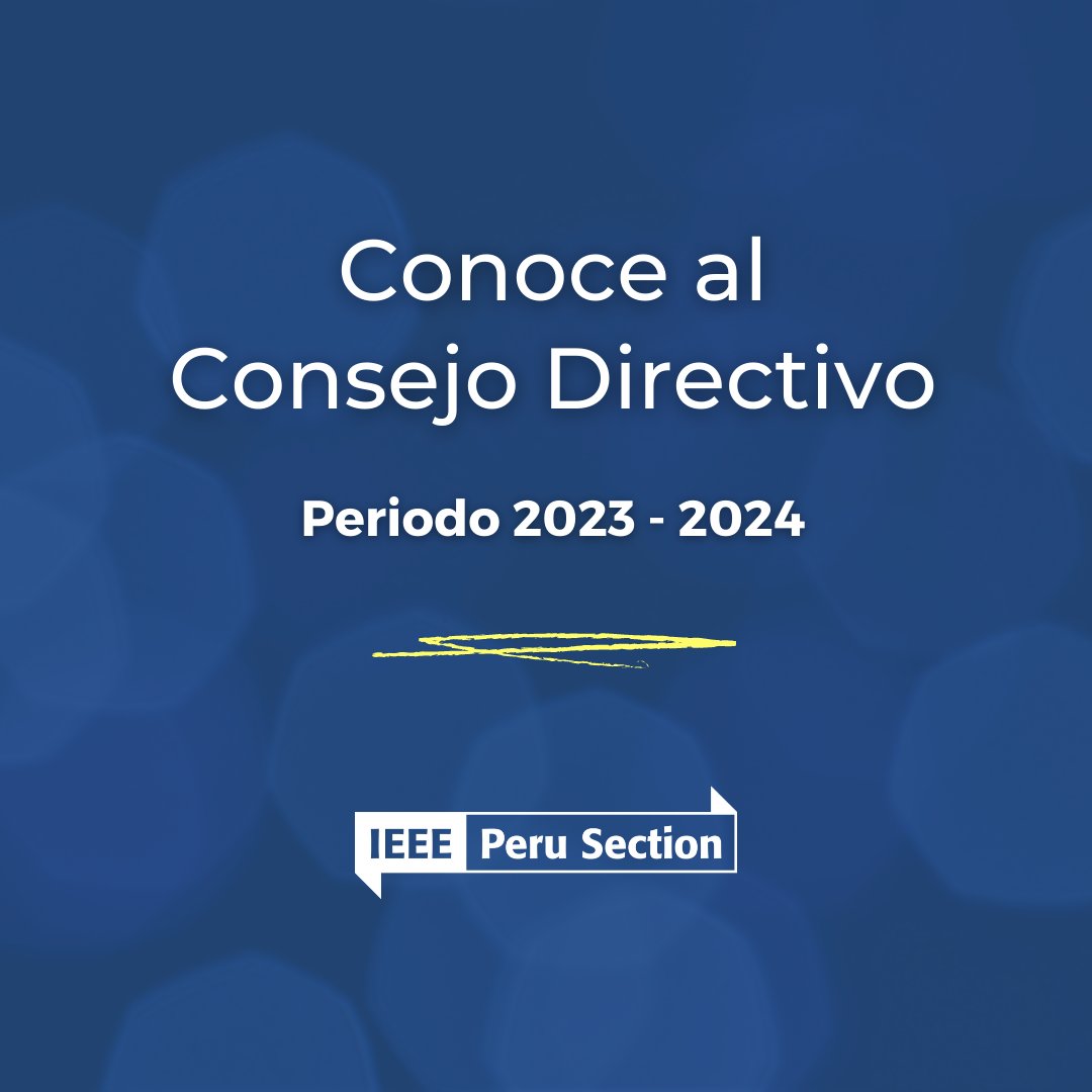 PeruIEEE's tweet photo. 🔉Anuncio de la Sección Perú del IEEE

Les presentamos al Consejo Directivo de la Sección Perú del IEEE para el período 2023 - 2024.
¡Les deseamos éxitos en su gestión!

▫️En caso de tener alguna consulta comunicarse a informes@ieee.org.pe https://t.co/LIG6AbhJ5w