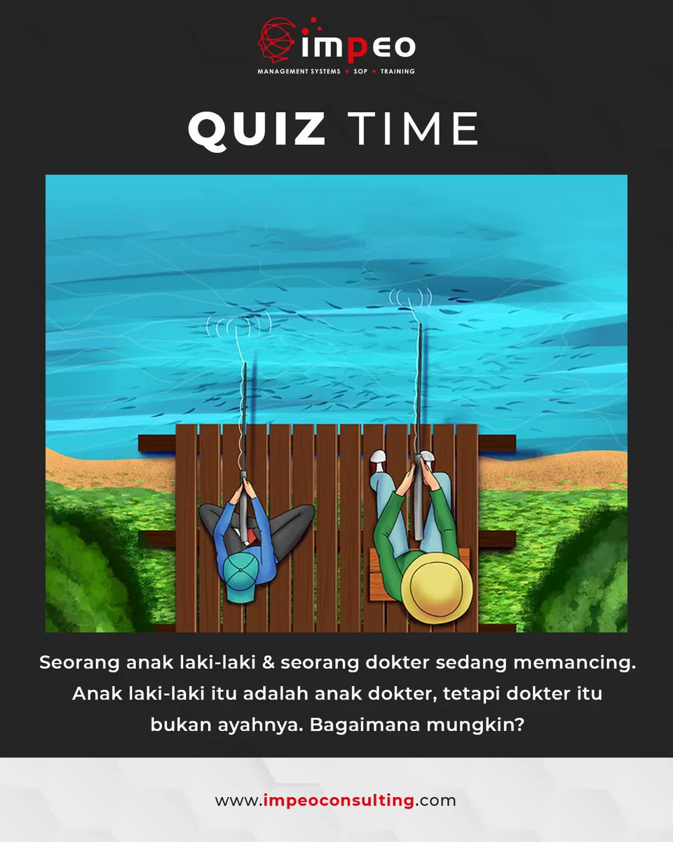 RickyBoenardy's tweet photo. Semangat pagi⠀⠀⠀⠀
⠀⠀⠀⠀
Waktunya kita bermain kuis. Seorang anak laki-laki &amp; seorang dokter sedang memancing. Anak laki-laki itu adalah anak dokter, tetapi dokter itu bukan ayahnya. Bagaimana mungkin? Silahkan dikomen.

#impeoconsulting #tekateki #kuis #tebaktebakan https://t.co/I16nRSLzBP