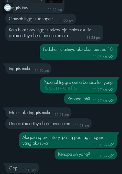 convomfs's tweet photo. 💭 Guys, emang bikin sw pake bahasa Inggris salah ya?
Ini cowoku marah karena aku bikin sw pakai bahasa Inggris. Padahal aku cuma bikin sw "I'll be turning 18 yo" 
Capek banget hal hal sepele diributin terus sama dia https://t.co/5KDiC4op4w