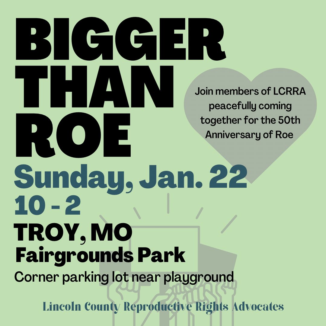 LCOReproRights's tweet photo. Join us this Sunday, Jan. 22 at Fairgrounds Park in Troy as we come together to rally in solidarity with events happening across the country. Our movement for reproductive freedom is #BiggerThanRoe. 

#LincolnCountyReproRightsAdvocates #LCRRA #LincolnCountyMO #ProChoiceMO https://t.co/dy170Dn50S