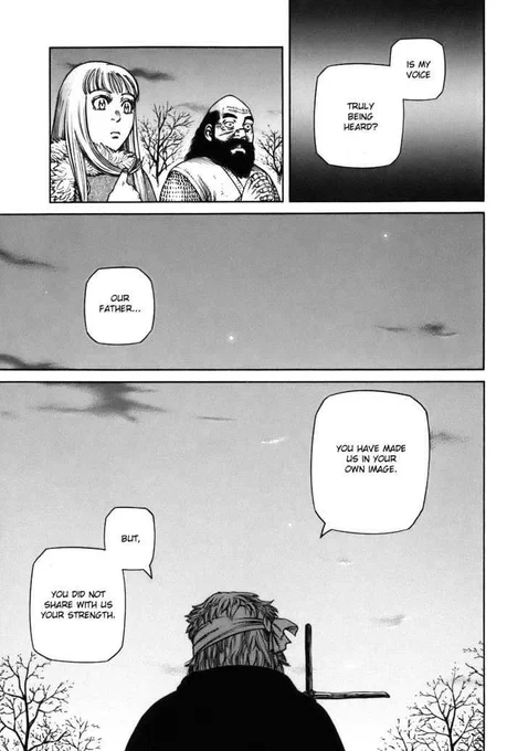 vinland saga 29this was so good and tied in well with the bible quote from chp 27 ("why dost thou always forsake us and forget us for so long?"). to christians, there is this belief that god always has a plan and they use this to accept their fate, no matter good or bad. 