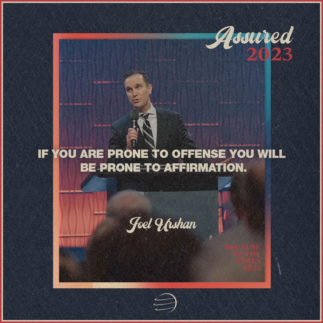 POABOTT's tweet photo. "If you are prone to offense, you will be prone to affirmation." - Joel Urshan https://t.co/lzzBKYGgFv