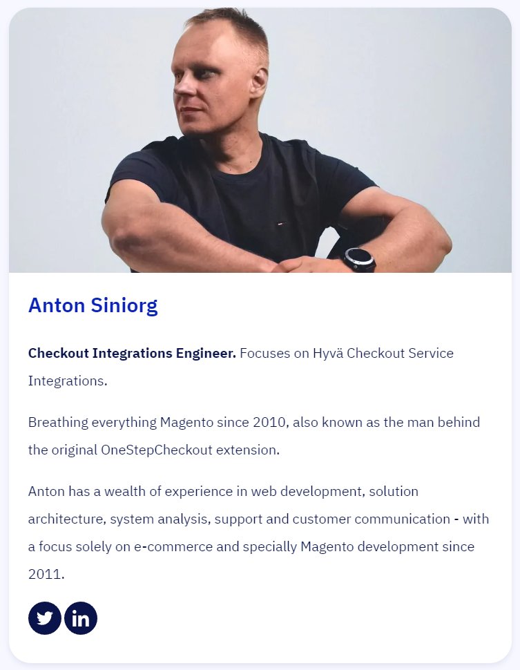For our new (soon to be released) Checkout, we'll be needing a lot of 3rd party service integrations (Payment, Shipping, Loyalty Points)... and we found -just the right person- to help us build those 😁

We're THRILLED to announce <a href="/vaalaskala/">Anton Siniorg</a> joined team #hyva! 🎇