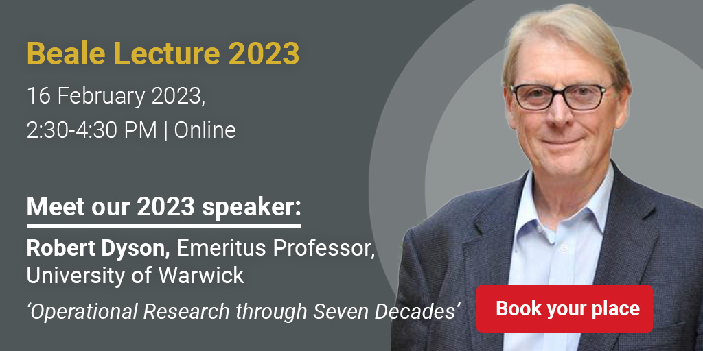 This year's #BealeLecture is online, 16 Feb, 14:30 to 16:30, where #RobertDyson will take us on a journey encompassing 'Operational Research through Seven Decades' - it's sure to be quite a ride! for more details and to reserve your place go to bit.ly/3W20q98 #ThisIsOR