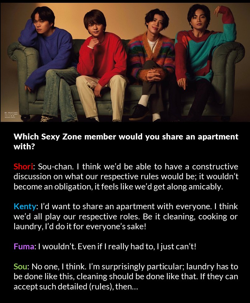 T101archive's tweet photo. [The TV Monthly Feb 2023]

Which member would you share an apartment with?

❤️Sou-chan.
💙I’d want to share an apartment with everyone.
💜I wouldn’t.
💚No one, I think. I’m surprisingly particular. https://t.co/bvT1cKq8WR
