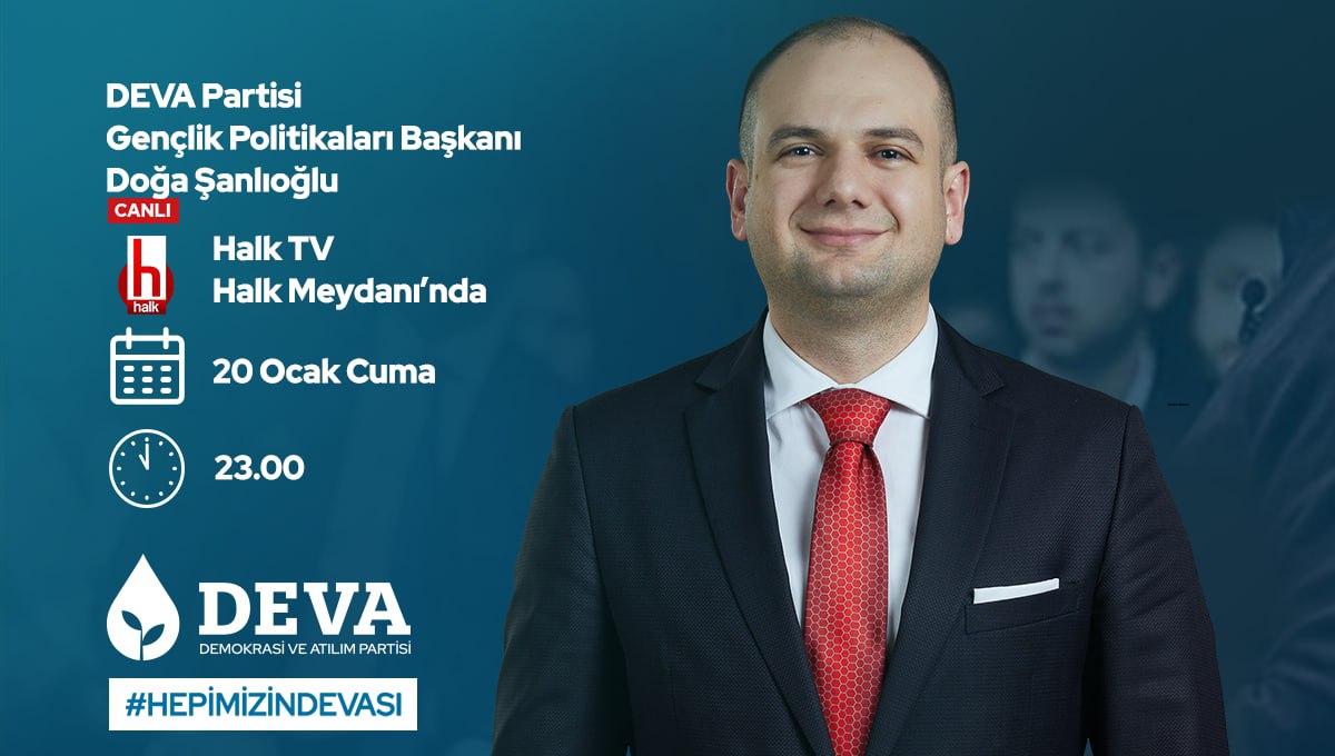 devapartisi's tweet photo. 💧🌱DEVA Partisi Gençlik Politikaları Başkanı @dogasanlioglu 20 Ocak Cuma,

🗓 BUGÜN

🕰 23.00’te 

📺 @halktvcomtr'de @siring ile "Halk Meydanı" yayınında gündemi değerlendirecek. https://t.co/Ef1h4RbnkS