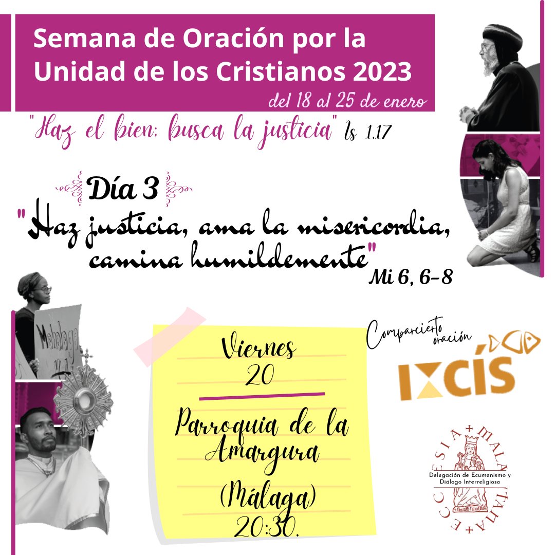EcumenismoMLG's tweet photo. Día 3 #SOUC2023
"Haz justicia, ama la misericordia, camina humildemente".
"Comparcierto" oración 'para que sean uno' con el @grupoIxcis
📍 Parroquia de la Amargura (Málaga)
🕗 20:30h.
#ecumenismo #UnidadDeLosCristianos #ChristianUnity #christianunityweek https://t.co/JJnYbNh1um