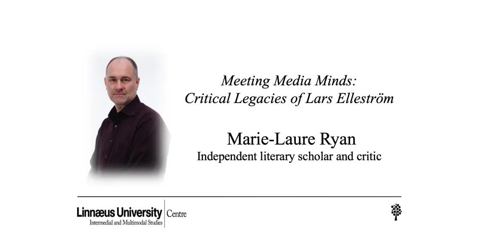 IMS, Centre for Intermedial And Multimodal Studies (@ims_lnu) on Twitter photo Marie-Laure Ryan: 'On the problematics of building a formal media system, or, why media drive me crazy'.
25. Jan. 17.15-19.00 (GMT+1), on zoom
Welcome to attend this open lecture.
Read more in the calendar on our website lnu.se/en/ims
<a href="/linneuni/">Linnéuniversitetet Linnaeus University</a>, #ims, #intermediality Marie-Laure Ryan: 'On the problematics of building a formal media system, or, why media drive me crazy'.
25. Jan. 17.15-19.00 (GMT+1), on zoom
Welcome to attend this open lecture.
Read more in the calendar on our website lnu.se/en/ims
<a href="/linneuni/">Linnéuniversitetet Linnaeus University</a>, #ims, #intermediality