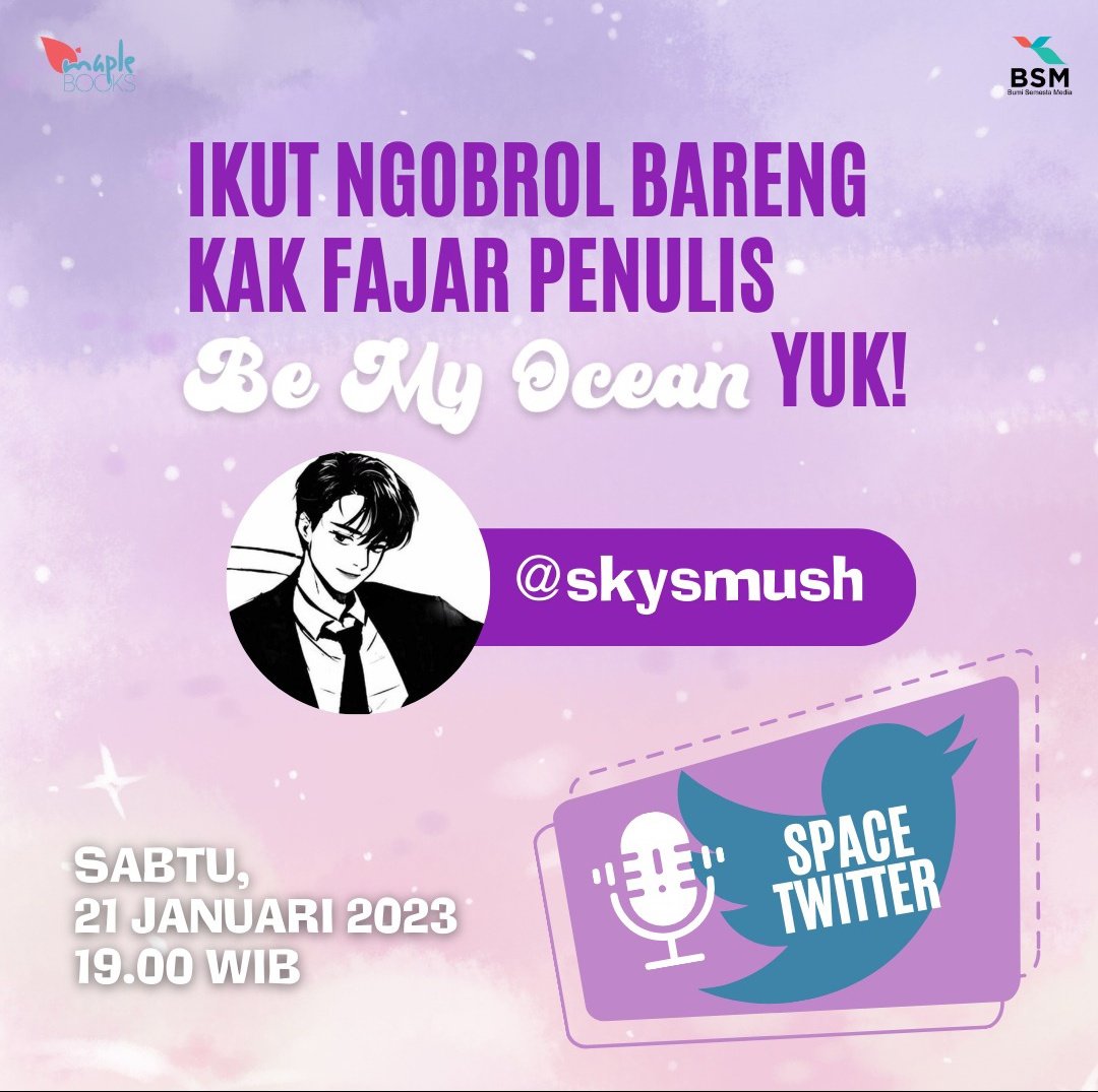_MapleBooks's tweet photo. Siapaaa yang pengen bangeeet tanya-tanya seputar AU #BeMyOcean yang sebentar lagi akan terbit di Maple Books? Yuk ngobrol bareng Kak Fajar di Space! @skysmush tehnya kakk😍💫 https://t.co/H5Y6wBo1iJ