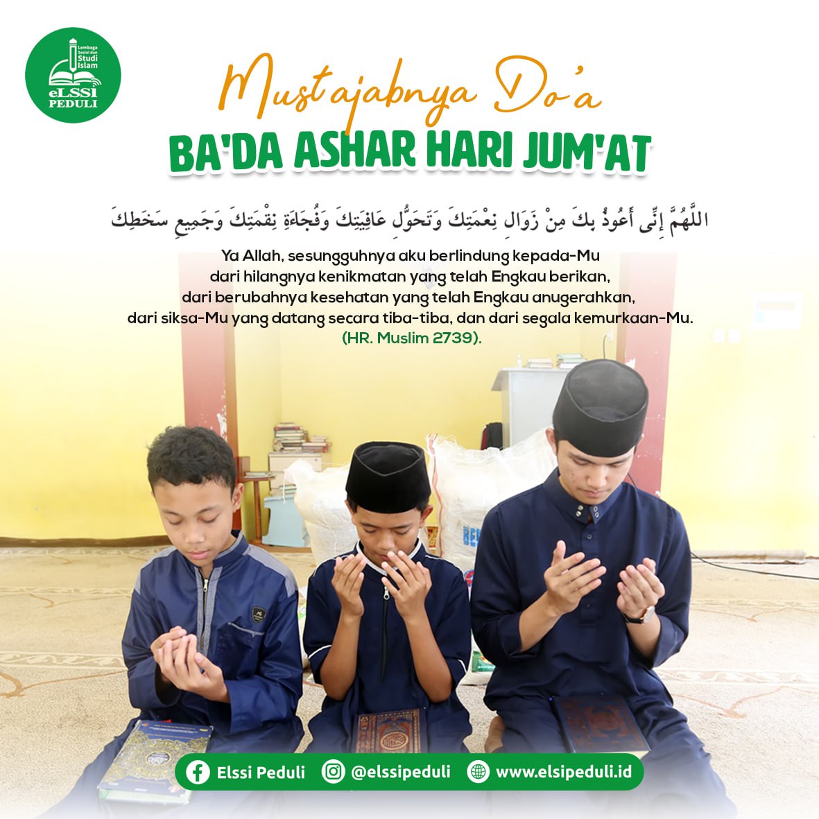 elssipeduli's tweet photo. MUSTAJABNYA DOA BA'DA ASHAR HARI JUM'AT

Di penghujung hari jumat ini, mari maksimalkan amal sholeh kita.

Jadikan Sedekah sebagai Amal terbaik hari ini. Yang belum bersholawat mari segera, yg belum sempat membaca Qur'an yuk sempatkan.
Yang Mau berdo'a yuk lantunkan... https://t.co/xuWxpd8OdE