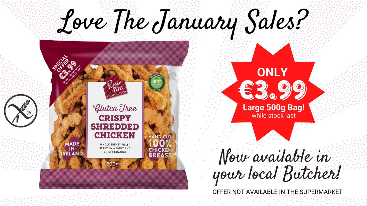 Beat the #JanuaryBlues with this fab Jan Offer!
500g Crispy Shredded Chicken only €3.99!
This offer is available in Butcher. So don't be shy and ask your local Butcher today!
*offer not available in supermarkets