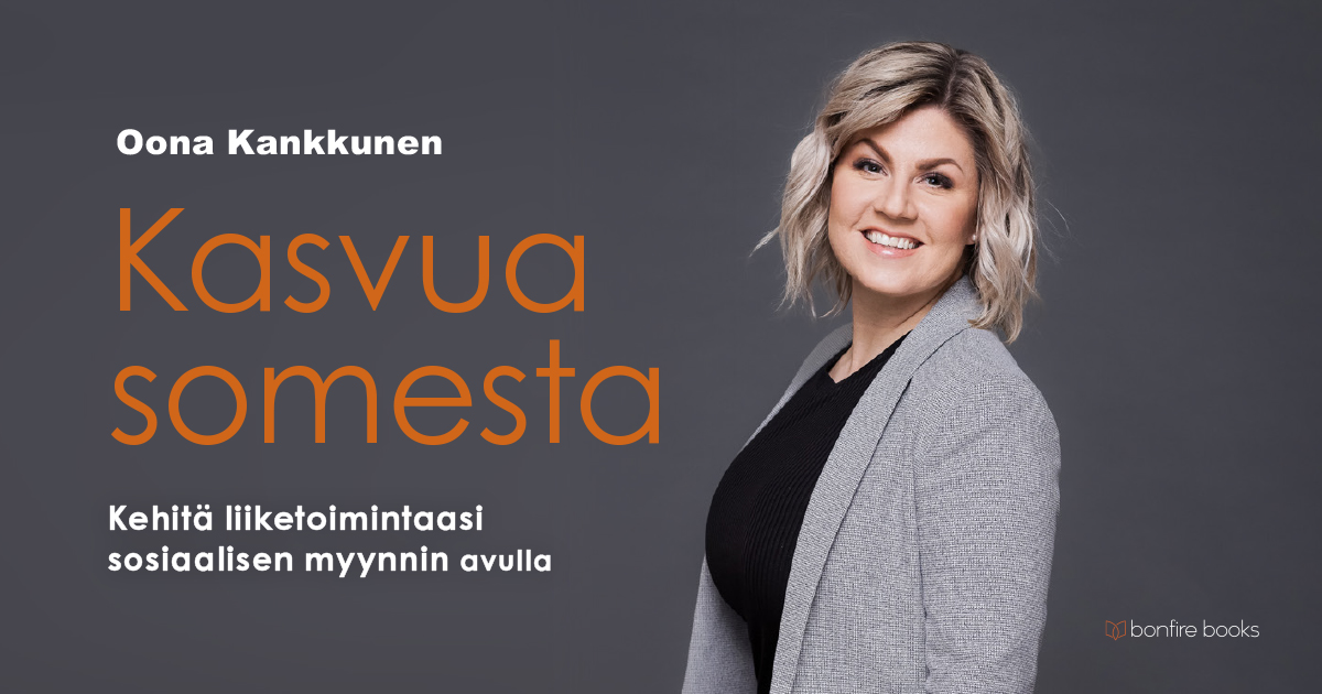 Jos bisneksen kasvun johtaminen sosiaalisen myynnin avulla kiinnostaa, on <a href="/KankkunenOona/">Oona Kankkunen</a> Kasvua somesta -kirja nyt ennakkomyynnissä hyvällä ennakkotilaajan alennuksella kasvuasomesta.fi 🚀

-15% koodilla KASVUA23