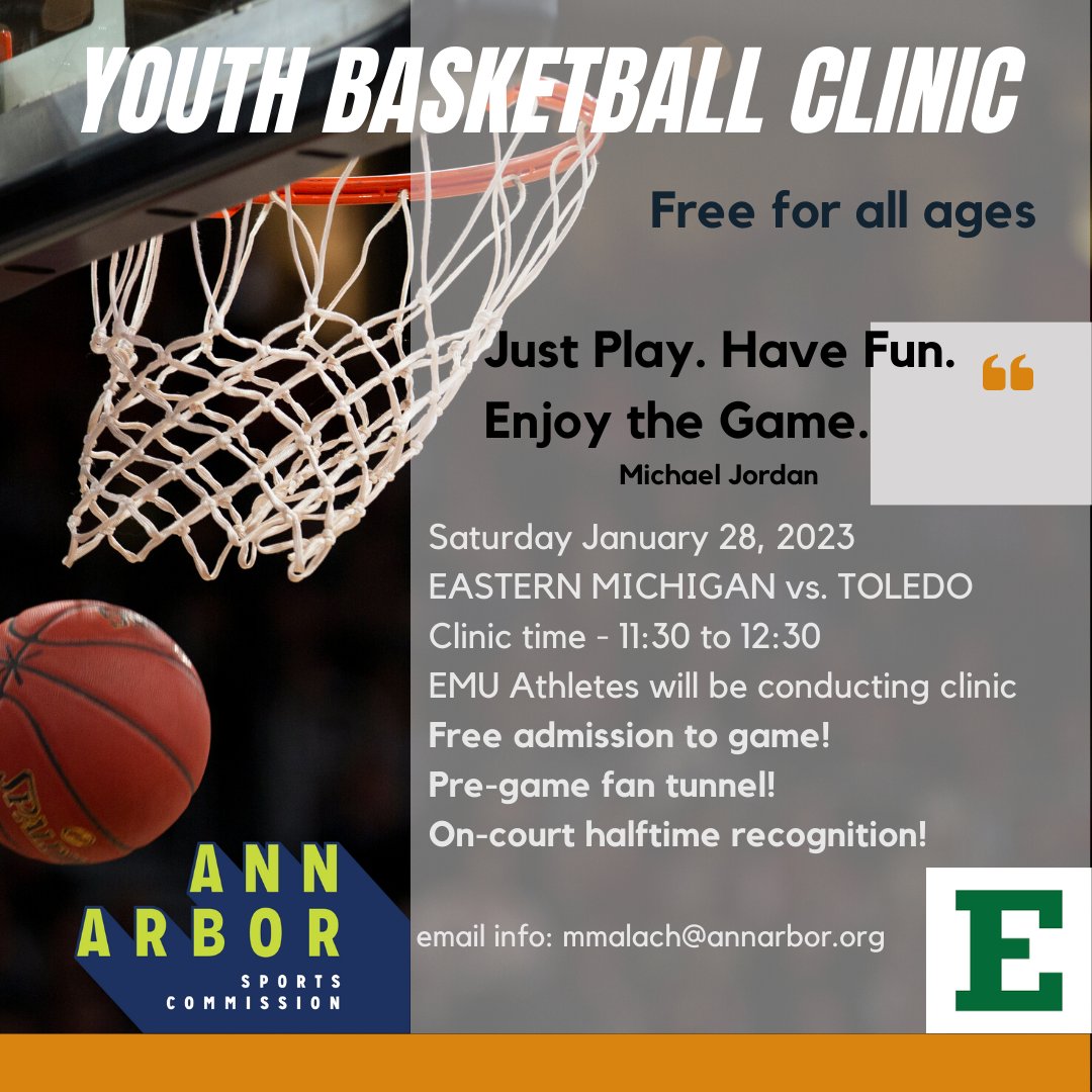 Free youth basketball clinic. Prior to Eastern Michigan vs. Toledo Saturday, January 28, 2023. Sponsored by the Ann Arbor Sports Commission. Hope to see everyone on the 28th!!!