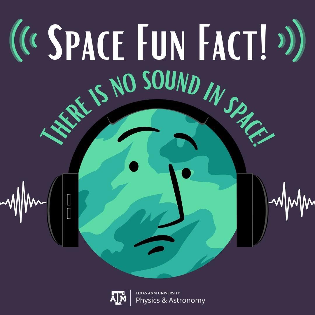 TAMUPhysAstr's tweet image. Did you know that there is no sound in space? 🔇 This is because there is no atmosphere, which is required for sound waves to move, in space. 🤯  #space #physics #spacefunfact #tamu