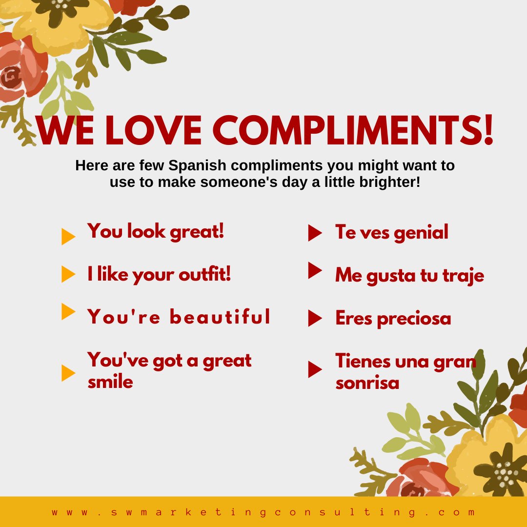 Get ready to win hearts with these Spanish compliments. Tag someone you know who deserves a little attention. 😉

#swmarketingconsulting #multiculturalmarketing #hispanic #hispanicmarketing