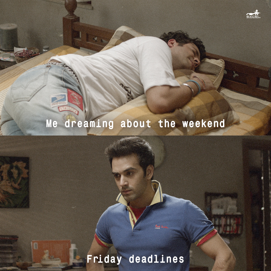 Friday deadlines seems like a Deja-Choo. @varunsharma90 @PulkitSamrat @VigVipul @ritesh_sid @FarOutAkhtar #Fukrey #ExcelMovies