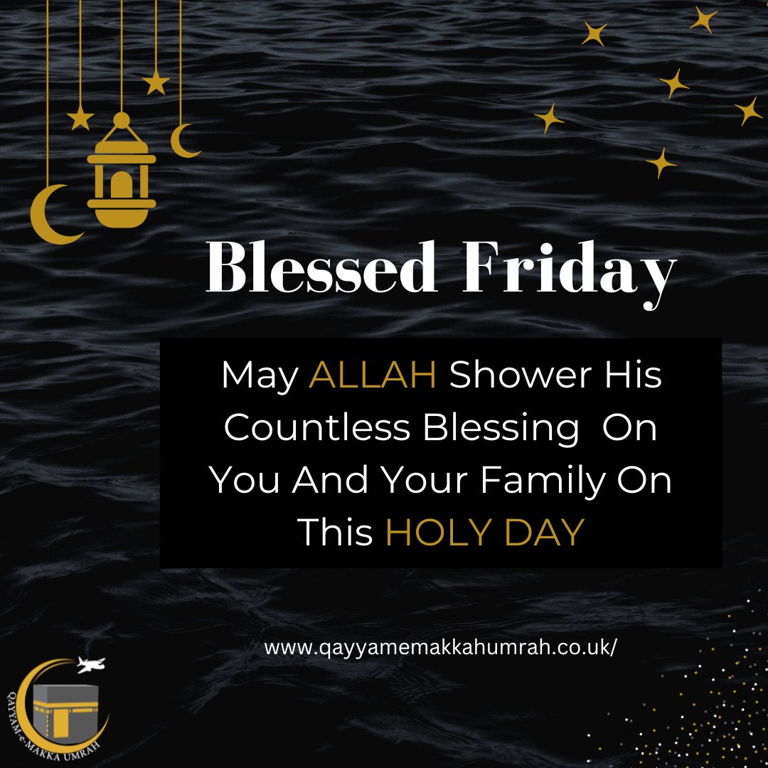 qayyamemakkah's tweet image. Blessed Friday!!
#BlessedFriday
#FridayPoster 
#FridayFeelings 
#FridayQuotes
#allah
#islamicquote 
#Ramadan 
#makkah
#madina
#muslim
#quran
#visa
#travel
#ummrah
#umrah2023
#umrahgroup
#umrahfromuk
#ukumrah
#uk
#ukislam
#travelagent
#musliminuk
#qayyamemakkahumrah