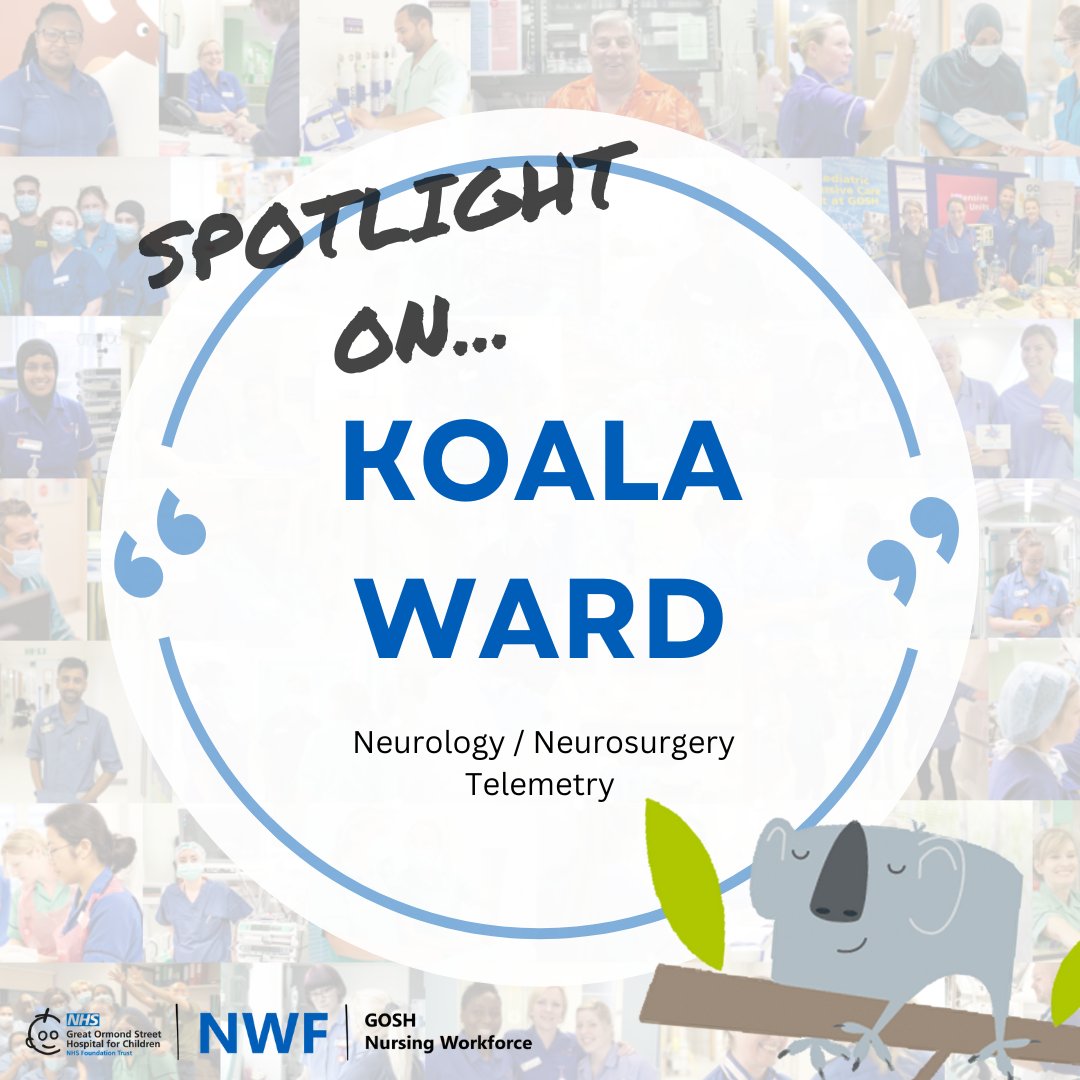 We shine a light on…KOALA WARD! A 24 bedded unit includes 8 high dependency & 4 telemetry beds treating children and young people with craniofacial (head and face), neurological (brain) problems, epilepsy or who need surgery to the brain and spine. Apply to current vacancies now