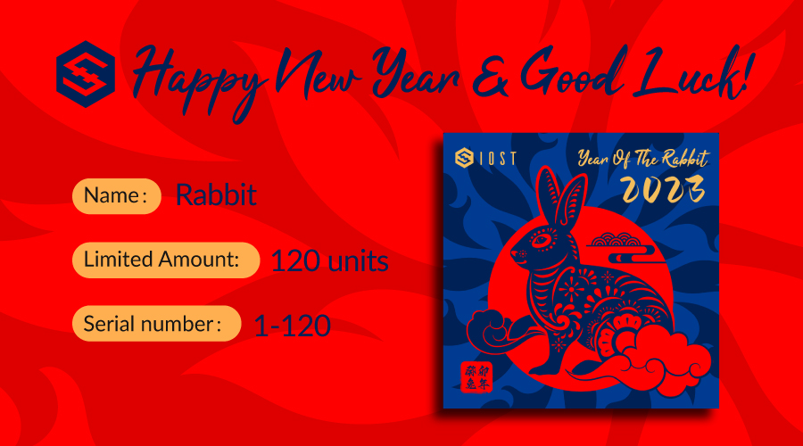 IOST_Official's tweet photo. 🎇 Happy #ChineseNewYear from #IOST!!

🧧 What is in our red envelope for the #iostians? The Jade Rabbit #NFT
🎆 3/9 - Collect all 9 &amp; share a $IOST prize pool
✅ Follow @IOST_Official &amp; @IOST_CN
✅ RT &amp; comment
✅ Tag friends

📆 Till Feb 5, 2023, 23:59 UTC
⬇️⬇️⬇️ Details ⬇️⬇️⬇️ https://t.co/R0TaWFsnW8
