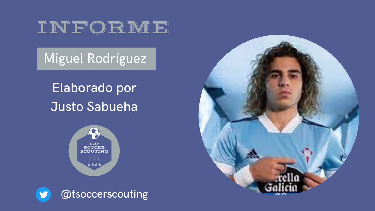 tsoccerscouting's tweet photo. Informe Miguel Rodríguez 
#MiguelRodríguez #RCCelta #CanteiraCeleste #PrimeraRFEF #PrimeraFederación #LaLigaSmartBank https://t.co/I21Lss2e0m