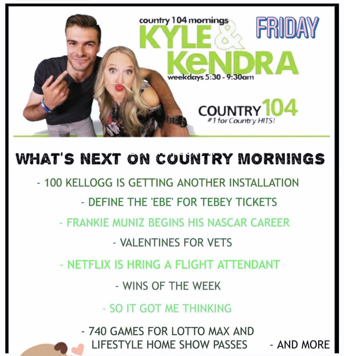 ~ The Friday rundown!! <a href="/Tebey/">TEBEY</a> tickets, London library Valentine’s Day, #WinsOfTheWeek &amp; Guinness worlds smallest bar!! 🍻🙌⬇️
#Country104Mornings

<a href="/MooreKendy/">Kendra Moore</a> &amp; <a href="/kylegrimard/">Kyle Grimard</a> 
Listen: country104.com/player/
